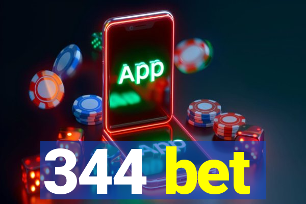 344 bet